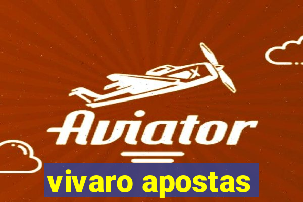 vivaro apostas